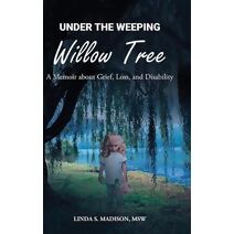 Under the Weeping Willow Tree