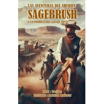 aventuras del sheriff Sagebrush y la pandilla del salvaje oeste