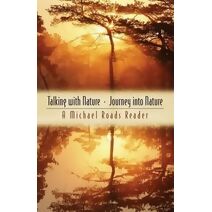 Talking with Nature & Journey into Nature