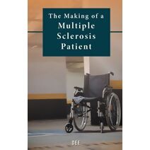 Making of a Multiple Sclerosis Patient