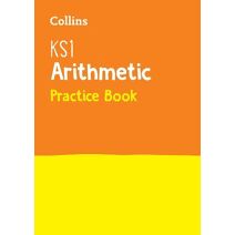 KS1 Maths Arithmetic Practice Book (Collins KS1 Practice)