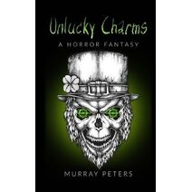 Unlucky Charms (Dark Horror)