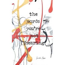 Words You're Not Hearing
