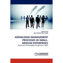 Knowledge Management Processes in Small-Medium Enterprises