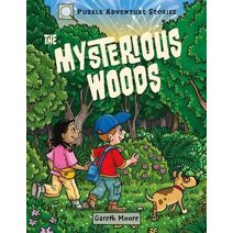 Puzzle Adventure Stories: The Mysterious Woods (Puzzle Adventure Stories)