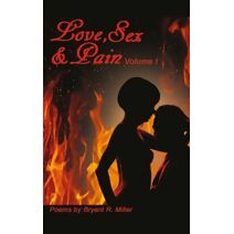 Love, Sex and Pain (Love, Sex and Pain)