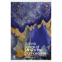 Songs of Mihyar the Damascene (Penguin Modern Classics)