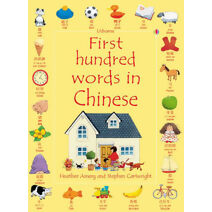 First Hundred Words in Chinese (Usborne First Hundred Words)