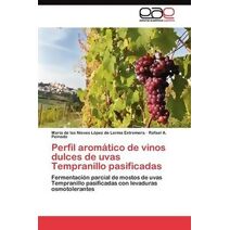 Perfil aromático de vinos dulces de uvas Tempranillo pasificadas
