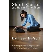 Short Stories and How to Write Them