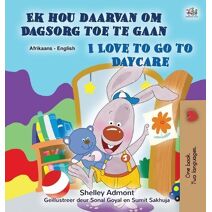I Love to Go to Daycare (Afrikaans English Bilingual Children's Book)