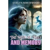 Heir of Mist and Memory