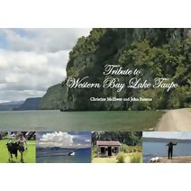 Tribute to the Western Bay Lake Taupo