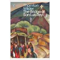Bridge of San Luis Rey (Penguin Modern Classics)