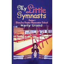 My Little Gymnasts (Mar&jaq Begins Gymnastics School)