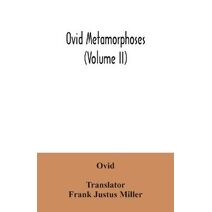Ovid Metamorphoses (Volume II)