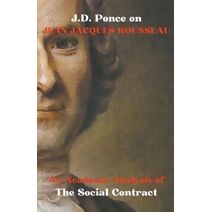 J.D. Ponce on Jean-Jacques Rousseau (Enlightenment)