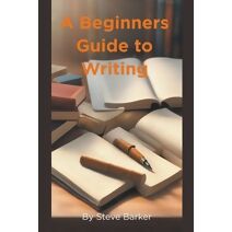 Beginner Guide to Writing