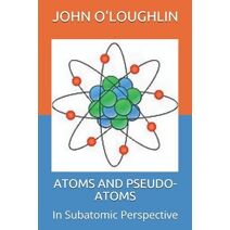 Atoms and Pseudo-Atoms
