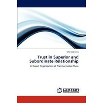 Trust in Superior and Subordinate Relationship