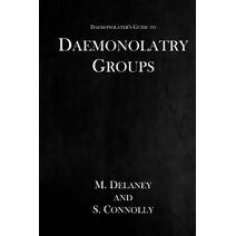Daemonolatry Groups (Daemonolater's Guide)