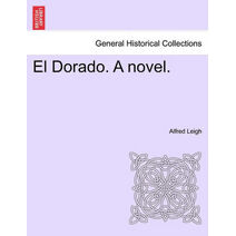 Dorado. a Novel.