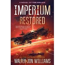 Imperium Restored (Novel of the Praxis)