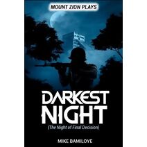 Darkest Night (A Night of Final Decision)
