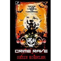 Crime Rave