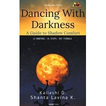 Dancing With Darkness