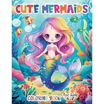 Cute Mermaids Coloring Book For Kids 4-8