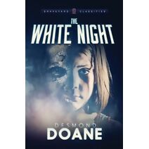 White Night (Graveyard: Classified Paranormal Thriller)