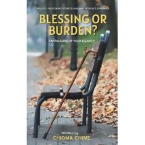 Blessing or Burden?