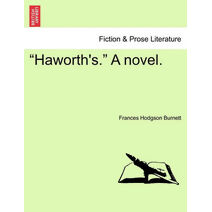 Haworth's. a Novel. Vol. I.