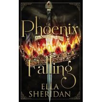 Phoenix Falling (Archai Warriors)