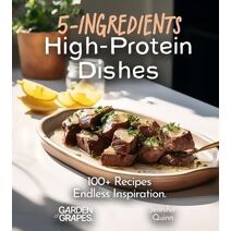 5-Ingredient High-Protein Dishes (5-Ingredients Cookbook)
