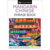 Mandarin Chinese Phrase Book (DK Eyewitness Phrase Books)