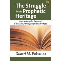 Struggle for the Prophetic Heritage