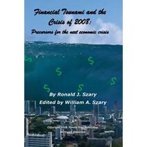 Financial Tsunami and the Crisis of 2008