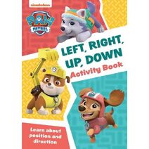 PAW Patrol Left, Right, Up, Down Activity Book (Paw Patrol)