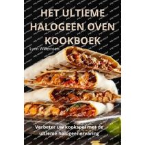 Het Ultieme Halogeen Oven Kookboek