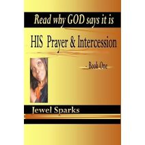 His Prayer & Intercession Book One (His Prayer & Intercession)