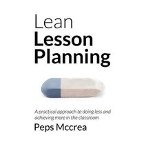 Lean Lesson Planning (High Impact Teaching)