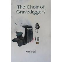 Choir of Gravediggers