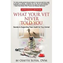 What Your Vet Never Told You