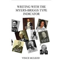 Writing With the Myers-Briggs Type Indicator (Writing with Psychology)
