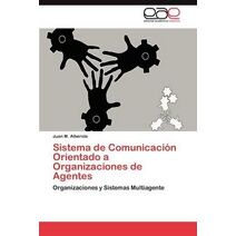 Sistema de Comunicacion Orientado a Organizaciones de Agentes