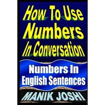 How To Use Numbers In Conversation (English Daily Use)