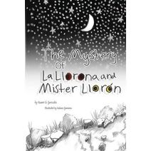 Mystery of La Llorona and Mister Llorón