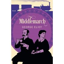 Middlemarch (Arcturus Classics)